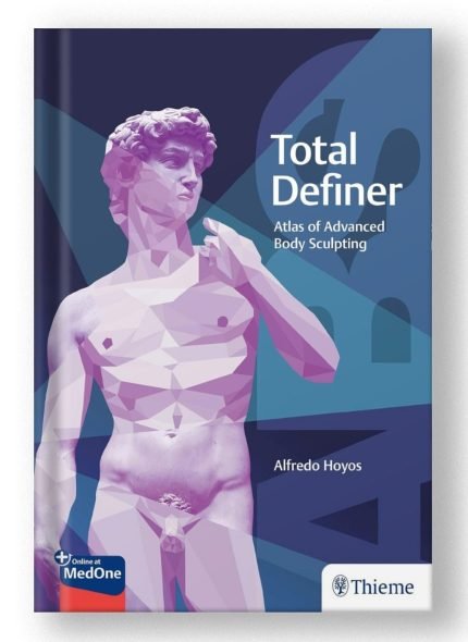 Total Definer: Atlas of Advanced Body Sculpting 1st Edition