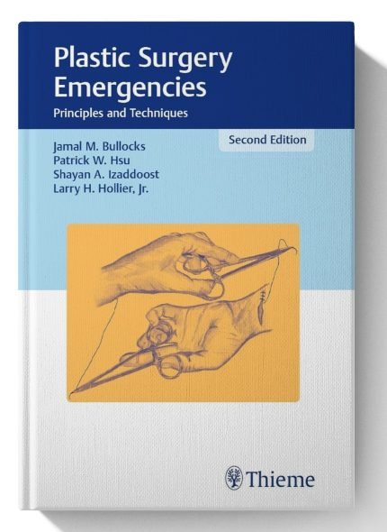 Plastic Surgery Emergencies: Principles and Techniques