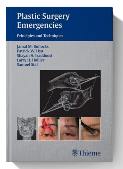 Plastic Surgery Emergencies: Principles and Techniques