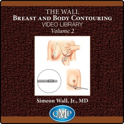 Wall Breast and Body Contouring Video Library, Volume 2