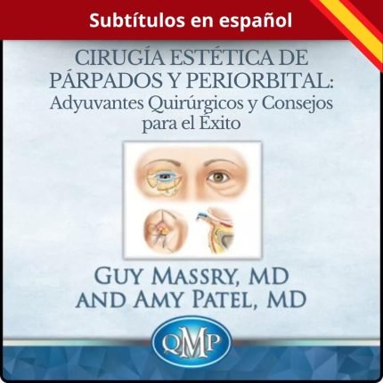 Cirugía Estética de Párpados y Periorbitaria: Adyuvantes Quirúrgicos y Consejos para el Éxito