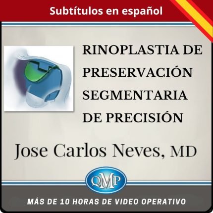 RINOPLASTIA DE PRESERVACIÓN SEGMENTARIA DE PRECISIÓN