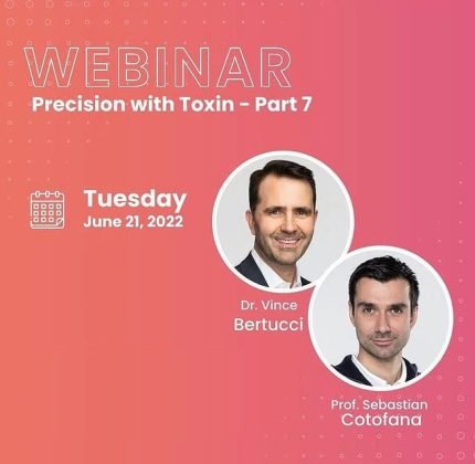 Precision with Toxins Webinar 2022 with Prof. Sebastian Cotofana & Dr. Vince Bertucci