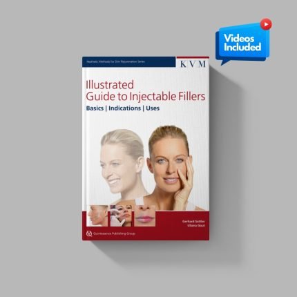Illustrated Guide to Injectable Fillers: Basics, Indications, Uses – (High quality scanned version)