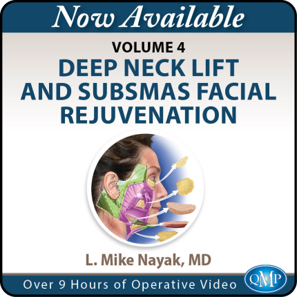 Deep Neck Lift and SubSMAS Facial Rejuvenation, Volume 4